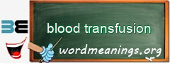 WordMeaning blackboard for blood transfusion